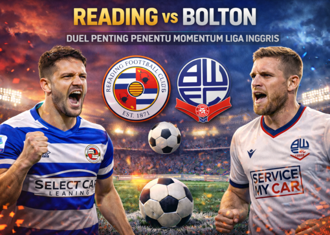 Prediksi Skor Bola Reading vs Bolton